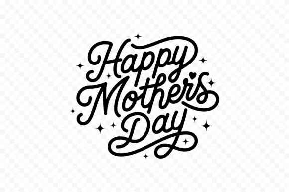 Happy Mothers Day SVG PNG Handwriting: A Practical Guide for Creators